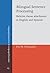 Bilingual Sentence Processing: Relative clause attachment in English and Spanish (Language Acquisition and Language Disorders)