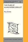 Films of Alain Robbe-Grillet (Purdue University Monographs in Romance Languages)