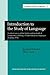 Introduction to the Study of Language (Amsterdam Classics in Linguistics, 1800-1925)