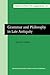 Grammar and Philosophy in Late Antiquity (Studies in the History of the Language Sciences)