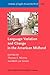 Language Variation and Change in the American Midland by Thomas E. Murray