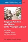 Language Variation and Change in the American Midland (Varieties of English Around the World)