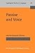 Passive and Voice (Typological Studies in Language)