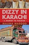 Dizzy in Karachi: A Journey to Pakistan