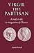 Virgil the Partisan: A Study in the re-integration of Classics