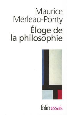 Éloge de la philosophie (Collection Folio / Essais)