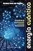 Energía cuántica (Spanish Edition)