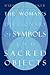 The Woman's Dictionary of Symbols and Sacred Objects