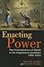 Enacting Power by Jerome S. Handler