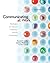Communicating at Work: Strategies for Success in Business and the Professions