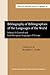 Bibliography of Bibliographies of the Languages of the World (Library and Information Sources in Linguistics)