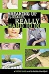 Breaking Up Is Re...
