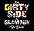 The Dirty Side of Glamour