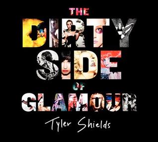 The Dirty Side of Glamour (Hardcover)