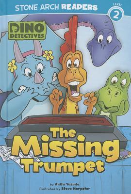 The Missing Trumpet (Stone Arch Readers - Level 2: Dino Detectives)