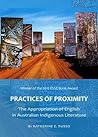 Practices of Proximity: The Appropriation of English in Australian Indigenous Literature