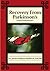 Recovery from Parkinson's by Janice Walton-Hadlock