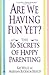 Are We Having Fun Yet? by Kay Willis Are We Having Fun Yet? by Kay Willis