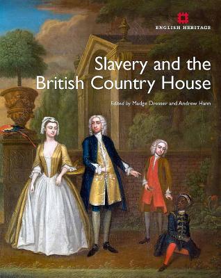 Slavery and the British Country House (English Heritage)