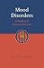 Mood Disorders by Mick Power