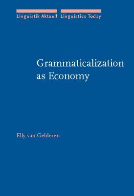 Grammaticalization as Economy