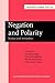 Negation and Polarity (Current Issues in Linguistic Theory)