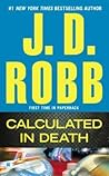 Calculated in Death by J.D. Robb