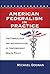 American Federalism in Practice: The Formulation and Implementation of Contemporary Health Policy