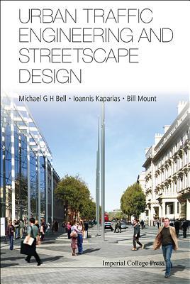URBAN TRAFFIC ENGINEERING AND STREETSCAPE DESIGN
