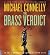 The Brass Verdict (The Lincoln Lawyer, #2; Harry Bosch Universe, #19)