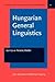 Hungarian General Linguistics (Linguistic and Literary Studies in Eastern Europe)