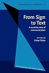 From Sign to Text (Foundations of Semiotics) From Sign to Text (Foundations of Semiotics)