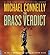 The Brass Verdict (The Lincoln Lawyer, #2; Harry Bosch Universe, #19)