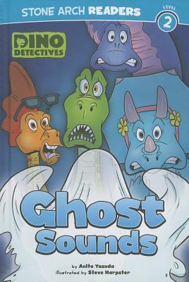 Ghost Sounds (Stone Arch Readers - Level 2: Dino Detectives)