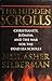 The Hidden Scrolls: Christianity, Judaism and the War for the Dead Sea Scrolls