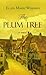 The Plum Tree by Ellen Marie Wiseman