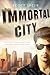 Immortal City by Scott Speer Immortal City by Scott Speer