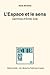 L' Espace et le sens (Actes Semiotiques) (French Edition)
