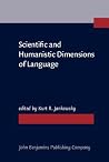 Scientific and Humanistic Dimensions of Language (Not in series)