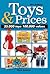 Toys & Prices by Mark Bellomo