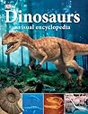Dinosaurs: A Visu...