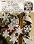 Lacy Snowflakes (Leisure Arts #3647)