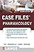 Case Files: Pharmacology