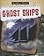 Ghost Ships (Mystery Files, 3)