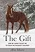 The Gift: How My Horse Taug...