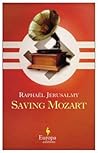Saving Mozart by Raphaël Jerusalmy