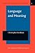 Language and Meaning (Studies in Functional and Structural Linguistics)