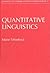 Quantitative Linguistics (Linguistic and Literary Studies in Eastern Europe)