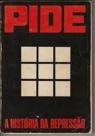 PIDE: A História da Repressão