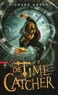 Die Time Catcher (Time Snatchers, #1)